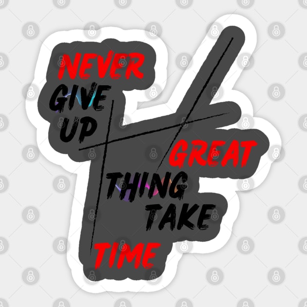 never give up Sticker by Eleganzmod